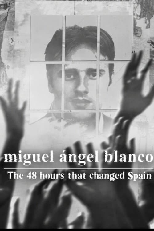 Miguel Angel Blanco The 48 Hours that Changed Spain